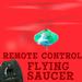 Remote Control Flying Saucer